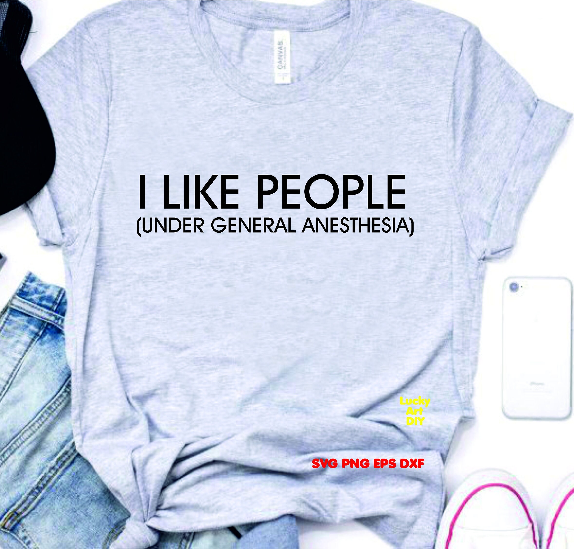 i like people under general anesthesia