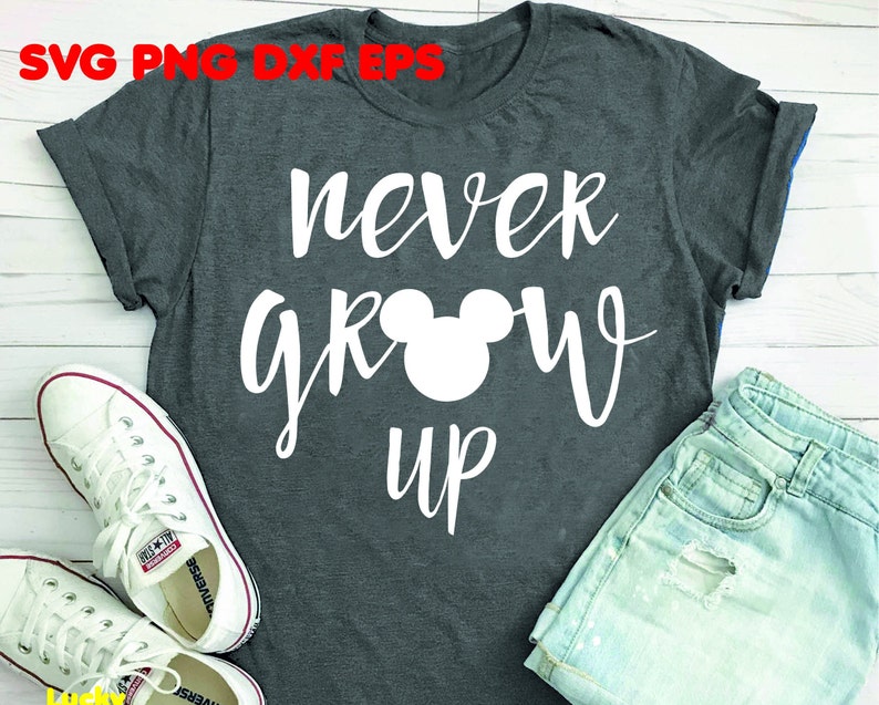 Free Free Disney Svg Never Grow Up SVG PNG EPS DXF File