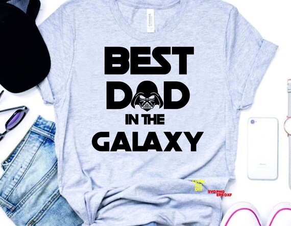 best dad in the galaxy shirt