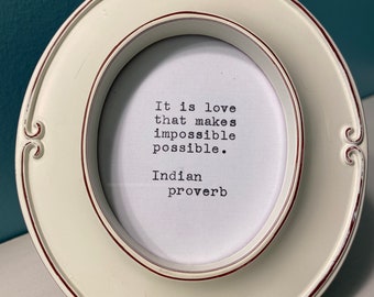 Indian Proverb