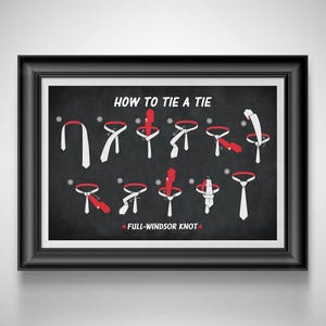 May include: Framed print with a black frame and white matting. The print features a step-by-step guide on how to tie a Full-Windsor knot. The instructions are illustrated with white and red tie diagrams on a dark gray background.