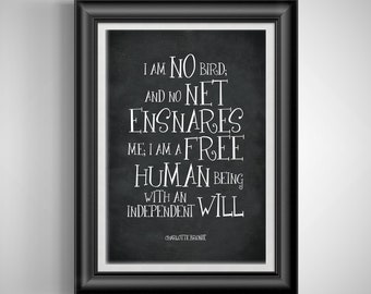 Charlotte Bronte quote print Jane Eyre saying Literary poster I am no bird and no net ensnares me Unframed