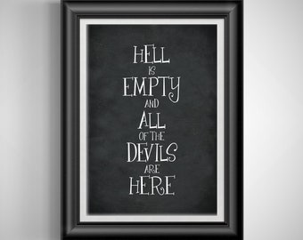 May include: Framed artwork with a black frame and white matting. The artwork features the quote "Hell is empty and all of the devils are here" in white, stylized lettering against a black chalkboard background.