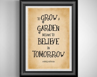 Audrey Hepburn Garden Quote: Inspirational Poster for Green Thumb Enthusiasts & Gardeners