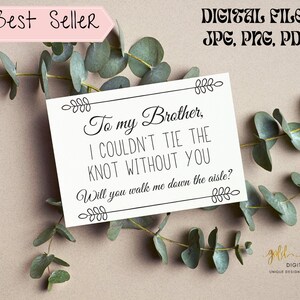 SOFORTIGER DIGITALER DOWNLOAD An meinen Bruder, ich konnte den Knoten ohne dich nicht knüpfen. Willst du mich zum Altar bringen? Bruder Hochzeitsgeschenke