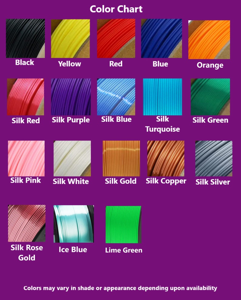 May include: A colour chart showing a range of filament colours. These include black, yellow, red, blue, and orange, alongside silk red, purple, blue, turquoise, and green. Also shown are silk pink, white, gold, copper, and silver, plus silk rose gold, ice blue, and lime green.
