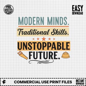 Puede incluir: Diseño digital con el texto "MODERN MINDS. Traditional Skills. UNSTOPPABLE FUTURE." en estilo retro. El diseño incluye una sierra, un casco y estrellas. También están presentes las palabras "EASY DOWNLOAD" y "COMMERCIAL USE PRINT FILES".
