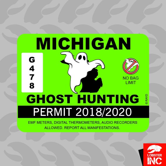 Michigan Ghost Hunting Permit Sticker Self Adhesive Vinyl Paranormal Hunter Mi C1075 - 