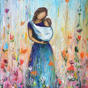 May include: A painting of a mother holding a baby in a sling, standing in a field of colorful flowers. The painting is done in a loose, impressionistic style with thick brushstrokes.