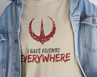 Andor Rebel Alliance Tee: "I Have Friends Everywhere" - Star Wars Gift