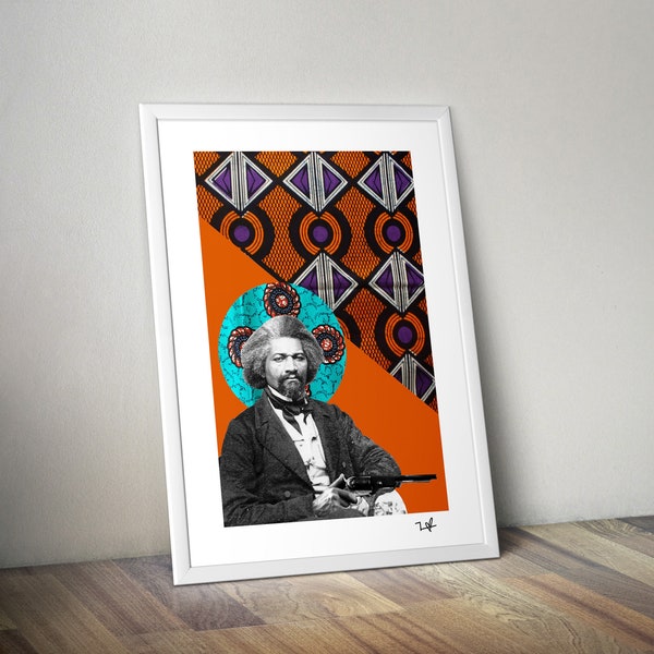 Frederick Douglass - Limited Edition Print - A4 Print - Digital Collage - Black Art - African Art