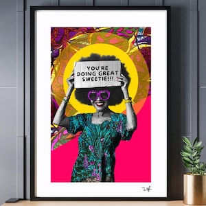 You&#39;re Doing great Sweetie - Limited Edition Print - A4 Print - A3 Print - Digital Collage - Black Art - African Art
