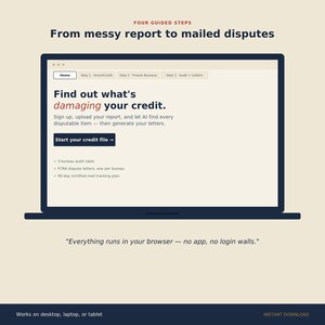 May include: A digital interface on a laptop screen titled Four Guided Steps: From messy report to mailed disputes. It features a navigation bar, the text Find out what's damaging your credit, a Start your credit file button, and a list of services.