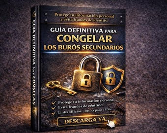 May include: A book cover with the title "GUIA DEFINITIVA PARA CONGELAR LOS BUROS SECUNDARIOS" in gold lettering. The cover features a padlock, a key, and a shield, all in gold, against a dark background. Text includes "Protege tu información personal" and "DESCARGA YA."