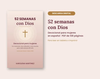 May include: A digital devotional book cover titled 52 Semanas con Dios featuring a central cross icon, soft gradient background, and text detailing a 108-page PDF format for reading on a tablet or printing by author Karolena Martinez.