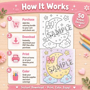 May include: A digital coloring bundle guide titled How It Works with four steps: Purchase, Download, Print, and Color. It features two moon and star illustrations, one outlined and one colored, with a badge stating 50 Kawaii Designs and colored pencils.