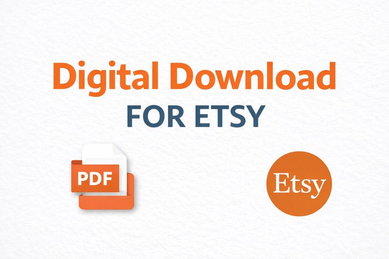 K&ouml;nnte beinhalten: Bild, das digitale Downloads f&uuml;r Etsy bewirbt. Der Text "Digital Download FOR ETSY" ist in Orange und Blau gehalten. Ein PDF-Symbol und ein Etsy-Logo sind ebenfalls vorhanden, alles auf wei&szlig;em Hintergrund.