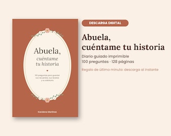 May include: A digital journal cover in terracotta orange with a cream oval frame featuring floral accents. The text reads: Abuela, cuéntame tu historia, 100 preguntas para guardar sus recuerdos, sus recetas y su sabiduría, Karolena Martinez.