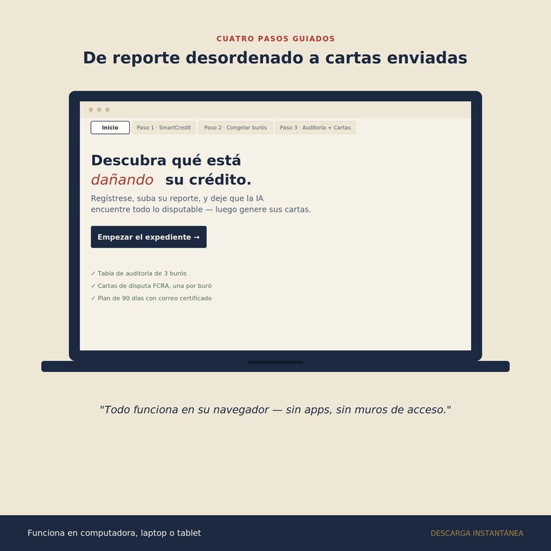 May include: A digital interface on a laptop screen displaying a credit repair guide titled CUATRO PASOS GUIADOS. The screen shows text in Spanish, including Descubra qu&eacute; est&aacute; da&ntilde;ando su cr&eacute;dito and a button labeled Empezar el expediente.