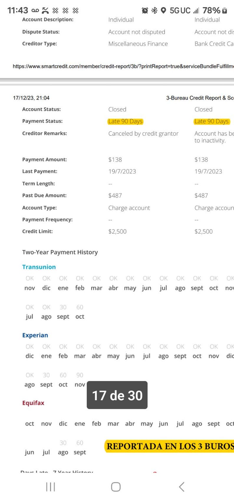 May include: A credit report screenshot showing account details, including payment status marked as "Late 90 Days." The report displays payment amounts, dates, and a two-year payment history from Transunion, Experian, and Equifax.