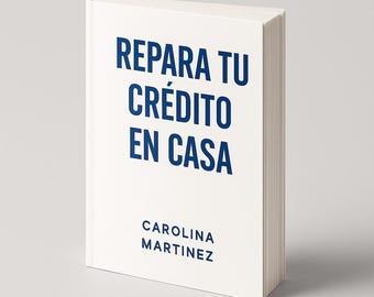 Può includere: Un libro bianco con il titolo "REPARA TU CRÉDITO EN CASA" in testo blu. Il nome dell'autore, CAROLINA MARTINEZ, è stampato sotto. Il libro è in piedi su uno sfondo semplice.