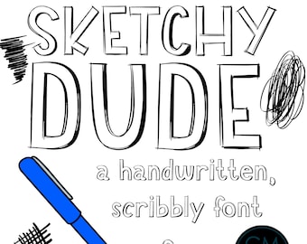 Sketchy Dude Font - Handwritten Font - TTF / OTF, Cricut Fonts, Calligraphy, Handlettering, Fonts for SVG, Commercial License