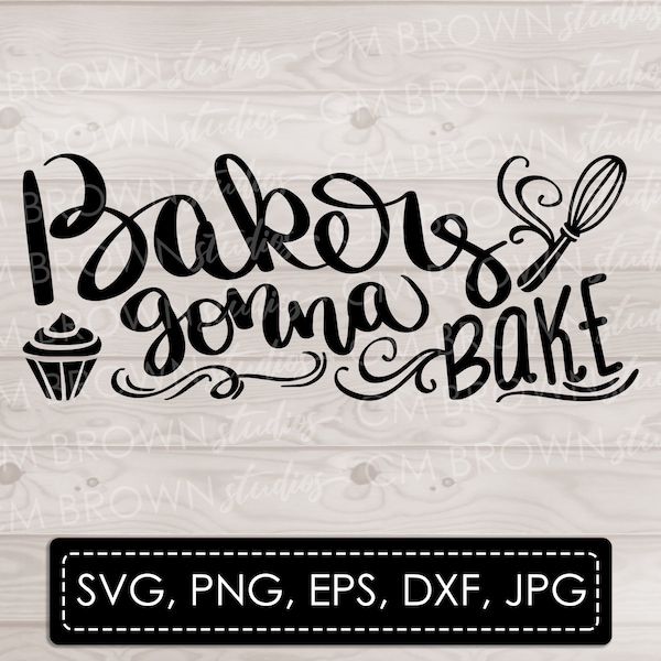 Bakers Gonna Bake SVG EPS JPG png dxf Digital Download For Kitchenaid Mixer Commercial License