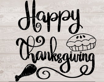 Happy Thanksgiving SVG EPS JPG png dxf Digital Download Commercial Use