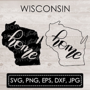 Wisconsin Home SVG, Wisconsin SVG, Wisconsin State SVG eps jpg png dxf, Digital Download, Commercial License