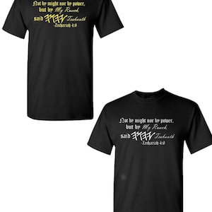 Not by might nor by power, Yahuah T-shirt