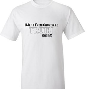 Yahuah T-shirt &quot;from church to truth&quot;