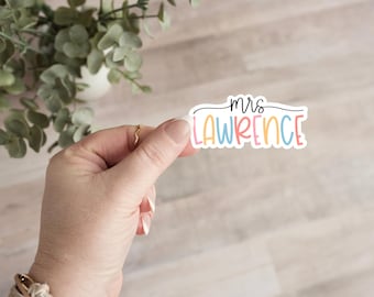 Teacher Last Name Sticker, Customized Teacher Name Sticker, Teacher Sticker, Name Sticker, Last Name Sticker, Teacher Gifts