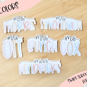 Teacher Last Name Sticker, Customized Teacher Name Sticker, Teacher Sticker, Name Sticker, Last Name Sticker, Teacher Gifts