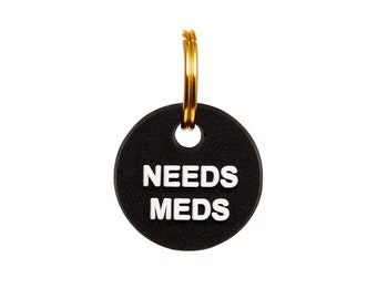 Mini Tag - Needs Meds Charm - Needs Meds - Pet ID Tag - Dog Tag for Dogs - Needs Meds Tag for Dogs - ID Tag Addition - Collar Charm