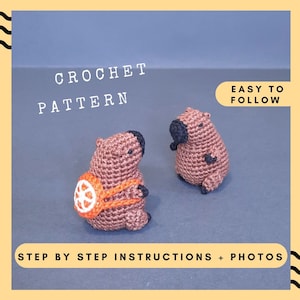 May include: Crochet pattern for a brown capybara with a small orange backpack. The pattern is easy to follow and includes step-by-step instructions and photos.  "CROCHET PATTERN" and "EASY TO FOLLOW" are written in white text on a yellow background.