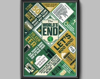 May include: A green and yellow illustrated poster with the text "The World's End" in a large, bold font. The poster features a variety of text and images, including a pub sign, a beer glass, and a robot. The poster is a humorous and whimsical take on the end of the world.