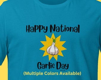 National Garlic Day April 19 T-shirt Shirt Tee Chef Cooking Garlic Lover Tshirt t-shirt shirt tee National Day Holiday Shirt Grilling