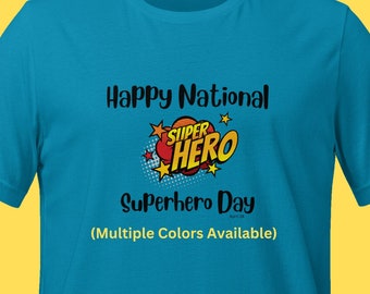 National Superhero Day April 28 T-shirt Fashion Shirt TShirt Shirt Tee Superhero Adult Teenager Hero Fun Silly TShirt T-Shirt Tee Shirt