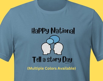 National Tell a Story Day April 27 T-shirt Author Writer Storyteller Teacher Professor Shirt T-Shirt Tshirt Inspirational Shirt Librarian