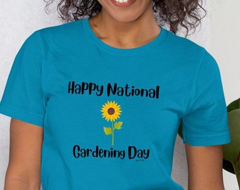 National Gardening Day April 14 T-shirt Shirt Tee Gardener Clothes Gardener Shirt Gift for Garden Present for Garden Beautiful Flower Shirt