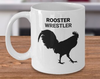 ROOSTER WRESTLER, Rooster Lovers Mug, Rooster Lovers Gift, Barn Rooster Mom, Gift for Rooster Owners, Hot or Cold Drinks, Coffee Mugs