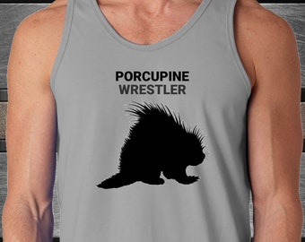 PORCUPINE WRESTLER, Porcupine Lover Tank Top, Porcupine Lover Gift, Porcupine Mom Gift, Gift for Porcupine Owner, Unisex, Tank Top,