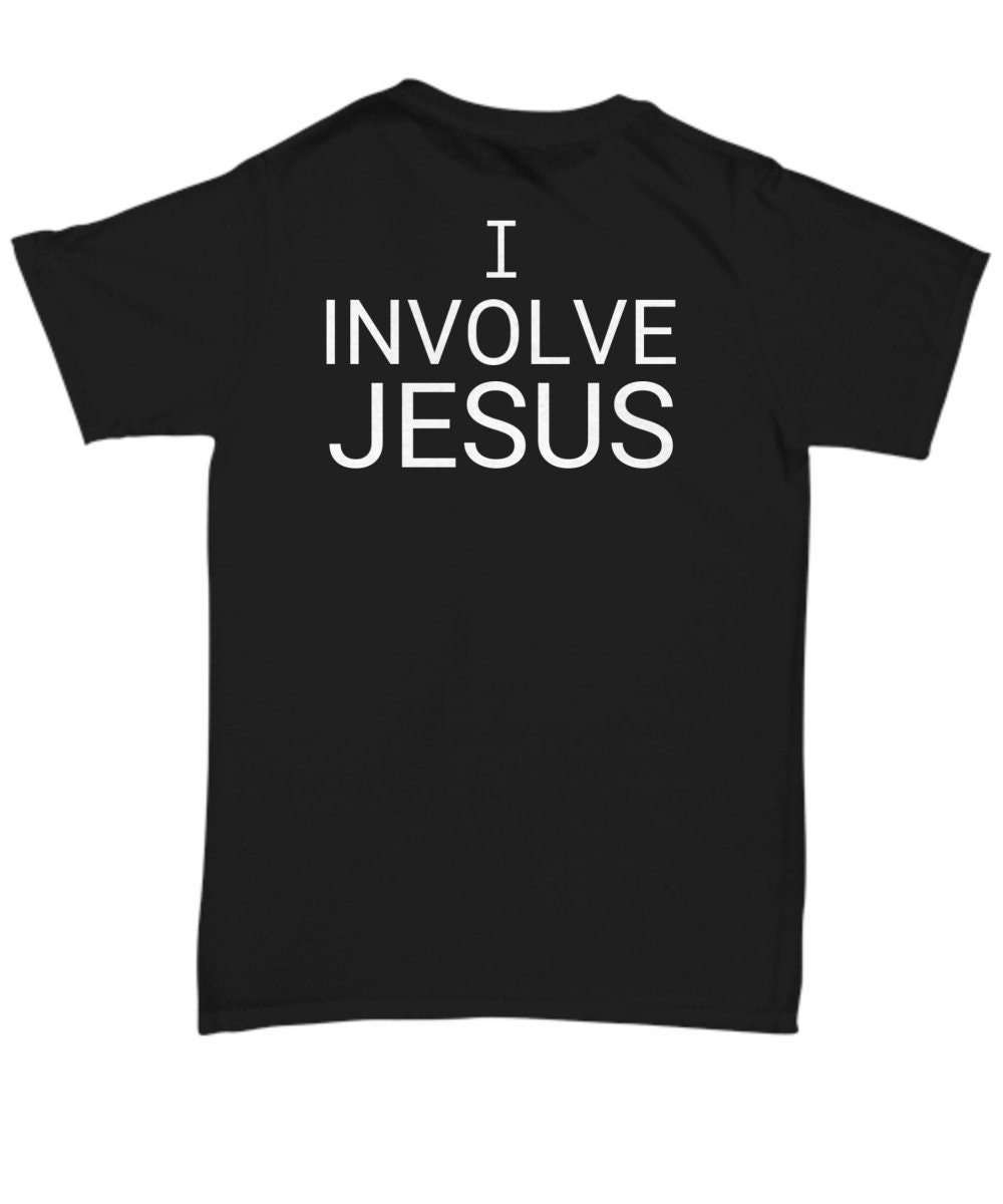 I INVOLVE JESUS Adult Unisex T-Shirt 100% Cotton Seamless | Etsy