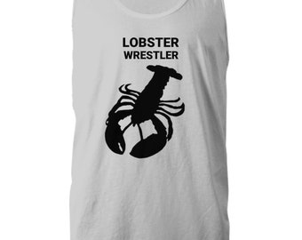LOBSTER WRESTLER, Lobster Lovers Tank Top, Lobster Lovers Gift, Lobster Mom Gift, Gift for Lobster Lovers, Unisex, Tank Top