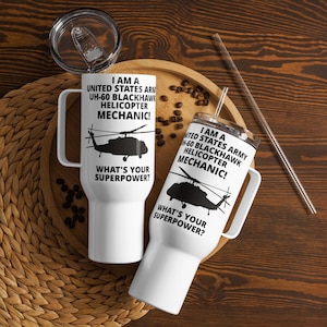 I am a UH-60 Blackhawk  Mechanic, What&#39;s Your Superpower!  Travel mug with a handle
