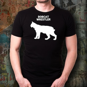 BOBCAT WRESTLER, Bobcat Lovers T-Shirt, Bobcat Lovers Gift, Big Cat Mom Gift, Gift For Bobcat Lovers, Pet Lover, Adult, Unisex T-Shirt,