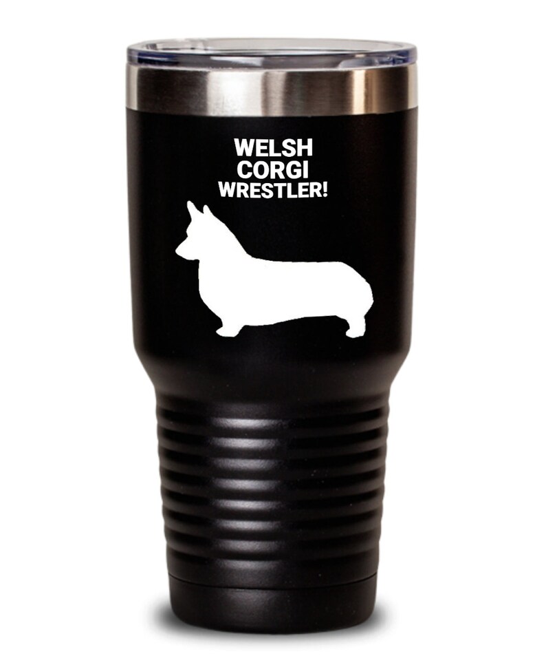 Stainless Steel Hot Or Cold Drinks WELCH CORGI WRESTLER Black Tumblers Vacuum Insulated Double Walled