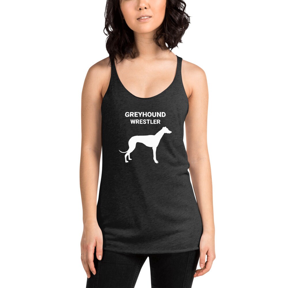 GREYHOUND WRESTLER, Women's Racerback Tank, Greyhound Lovers Tank Top, Greyhound Lover Gift, Greyhound Mom Gift, Gift for Greyhound Owners