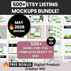May include: An advertisement for an Etsy listing mockups bundle, showcasing digital product templates. The image displays various mockups of screens and smartphones. Text includes "500+ Etsy Listing Mockups Bundle!" and "May 2026 Edition!" with a bonus digital product creator kit.