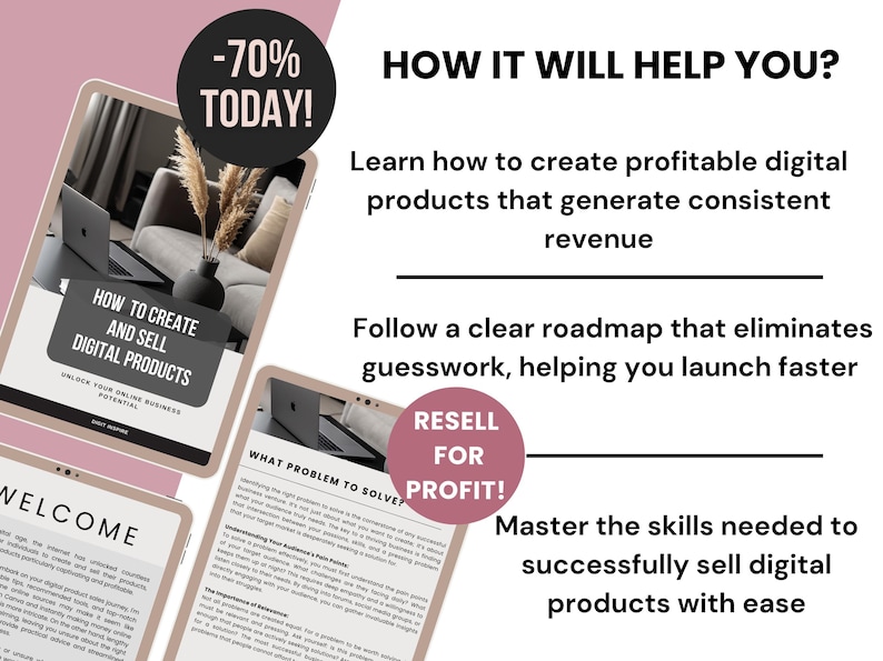 May include: An image with a pink and white background features three tablets displaying information about creating and selling digital products. Text includes "-70% TODAY!" and "Resell for Profit!" The tablets show text like "How to Create and Sell Digital Products".